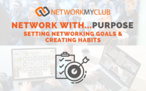 Networking Goal-Setting & Habit-Tracking Tips Networking Goal-Setting & Habit-Tracking Tips